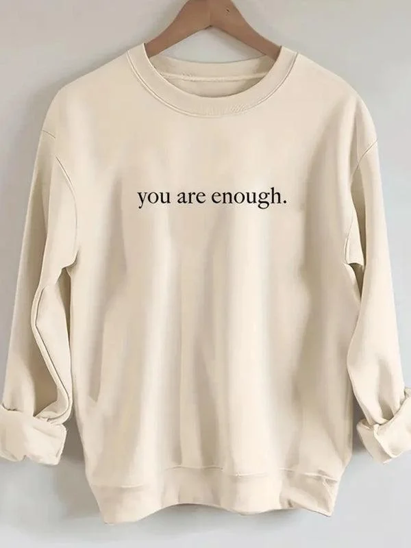 Business T-Shirts for Professional -You Are Enough Women Sweatshirt